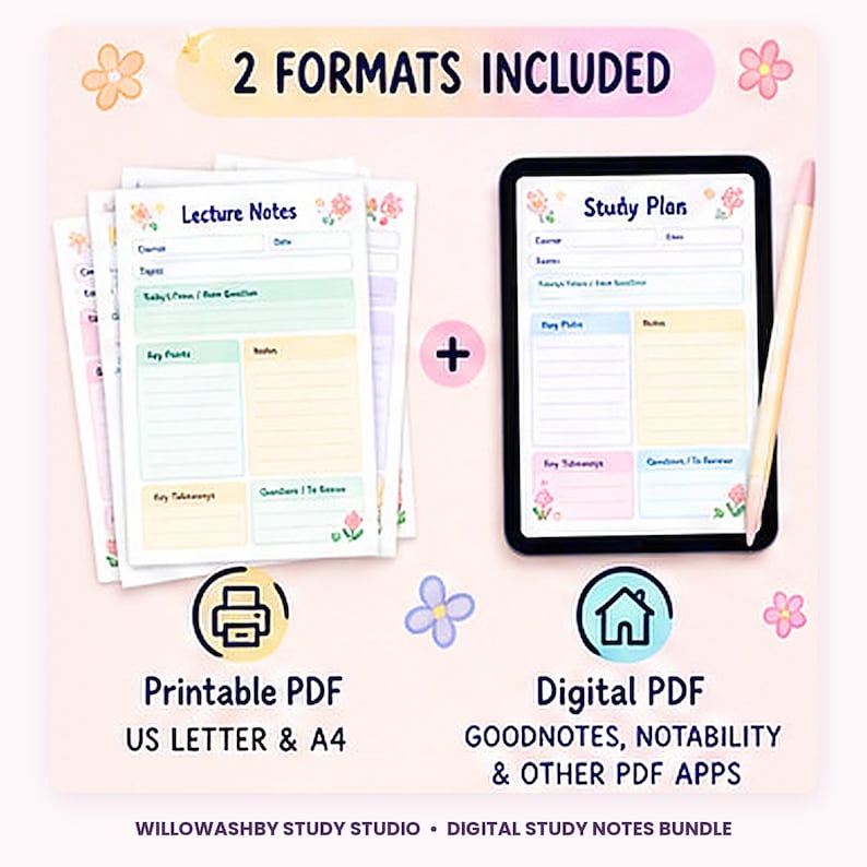 May include: A digital study notes bundle featuring a stack of printable lecture notes and a tablet displaying a study plan. The text includes 2 FORMATS INCLUDED, Printable PDF US LETTER & A4, Digital PDF GOODNOTES, NOTABILITY & OTHER PDF APPS, and WILLOWASHBY STUDY STUDIO.