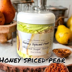 Honey Spiced Pear Whipped Sugar Scrubs Large 8oz. Natural Skin Exfoliation/Body Polish/Body Scrub,