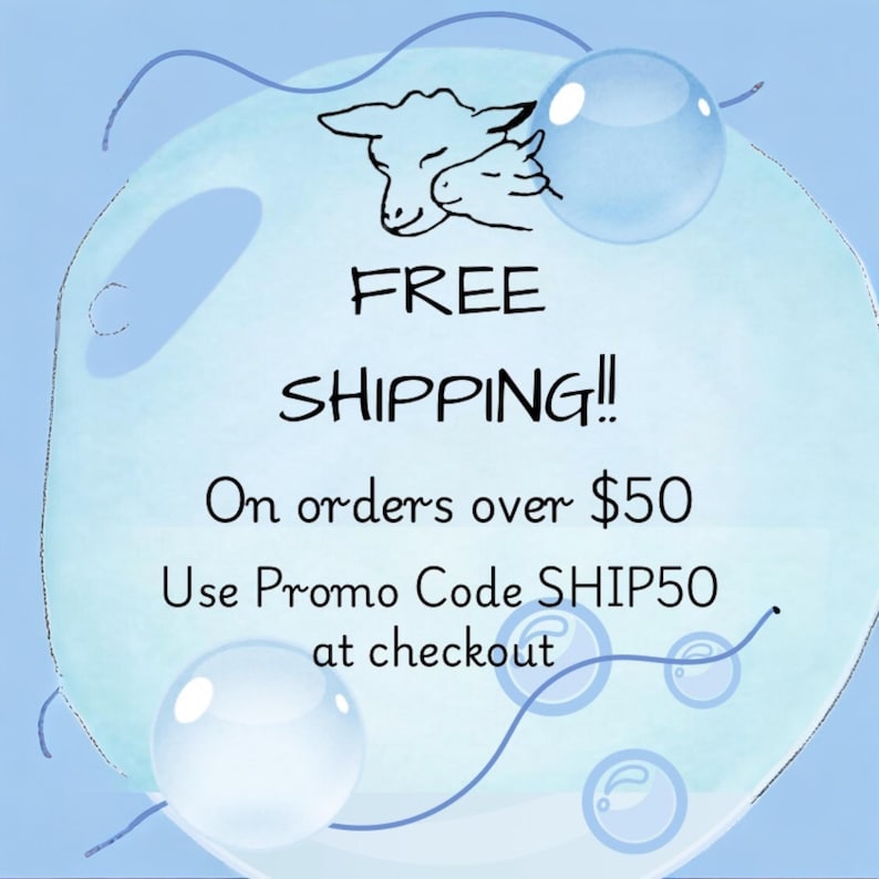 May include: A light blue graphic with the words "FREE SHIPPING!!" in black. The image includes a drawing of two sheep and the text "On orders over $50".