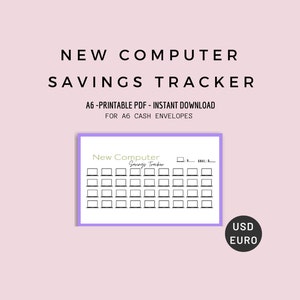 May include: Printable A6 savings tracker for a new computer. The tracker has a green title and is designed for cash envelopes. The tracker has a section for goal amount, current amount, and a grid of squares for tracking savings.