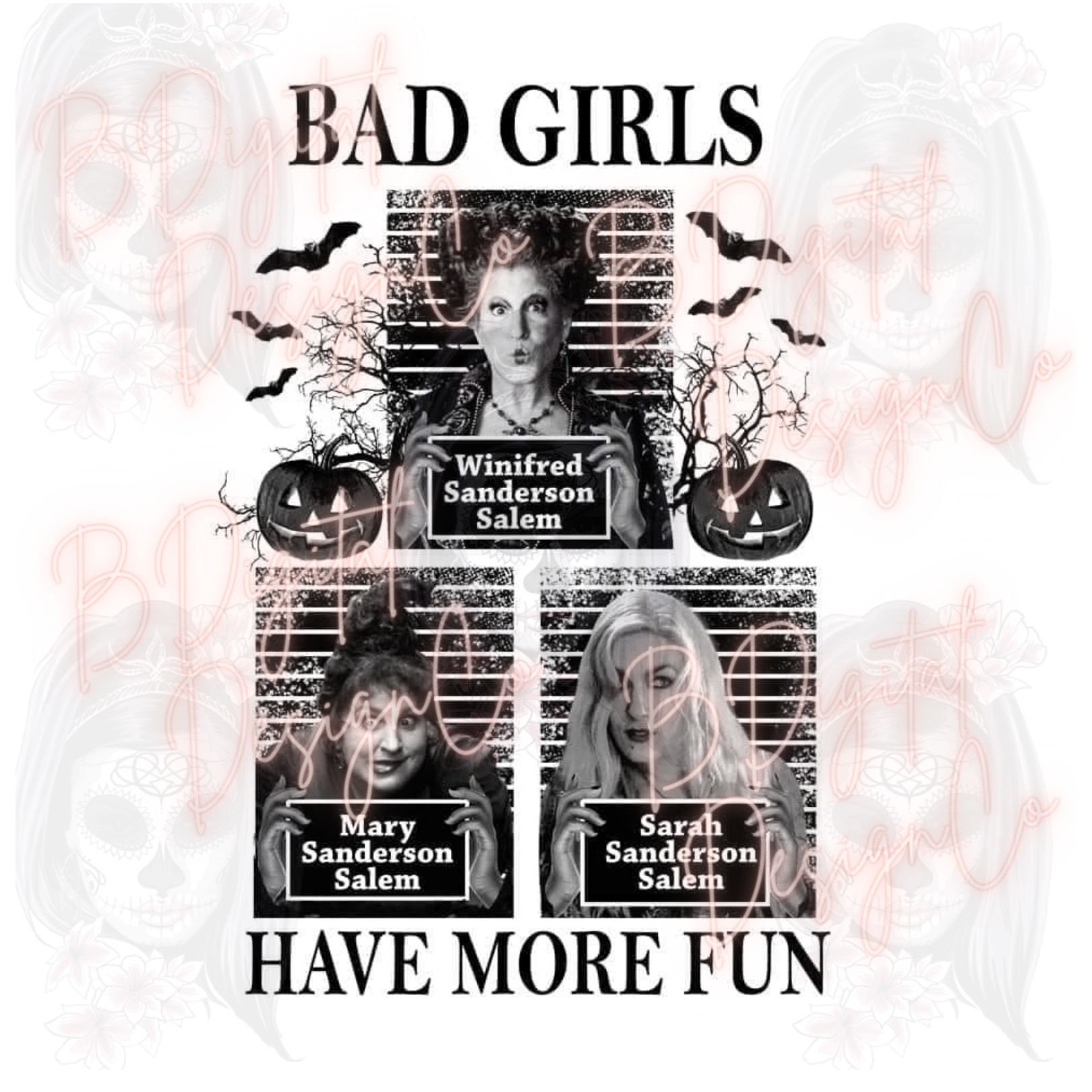 Bad Girls have more fun, Sanderson Sisters, I put a spell on you, Just a bunch of Hocus Pocus, Hocus Pocus, Halloween, PNG