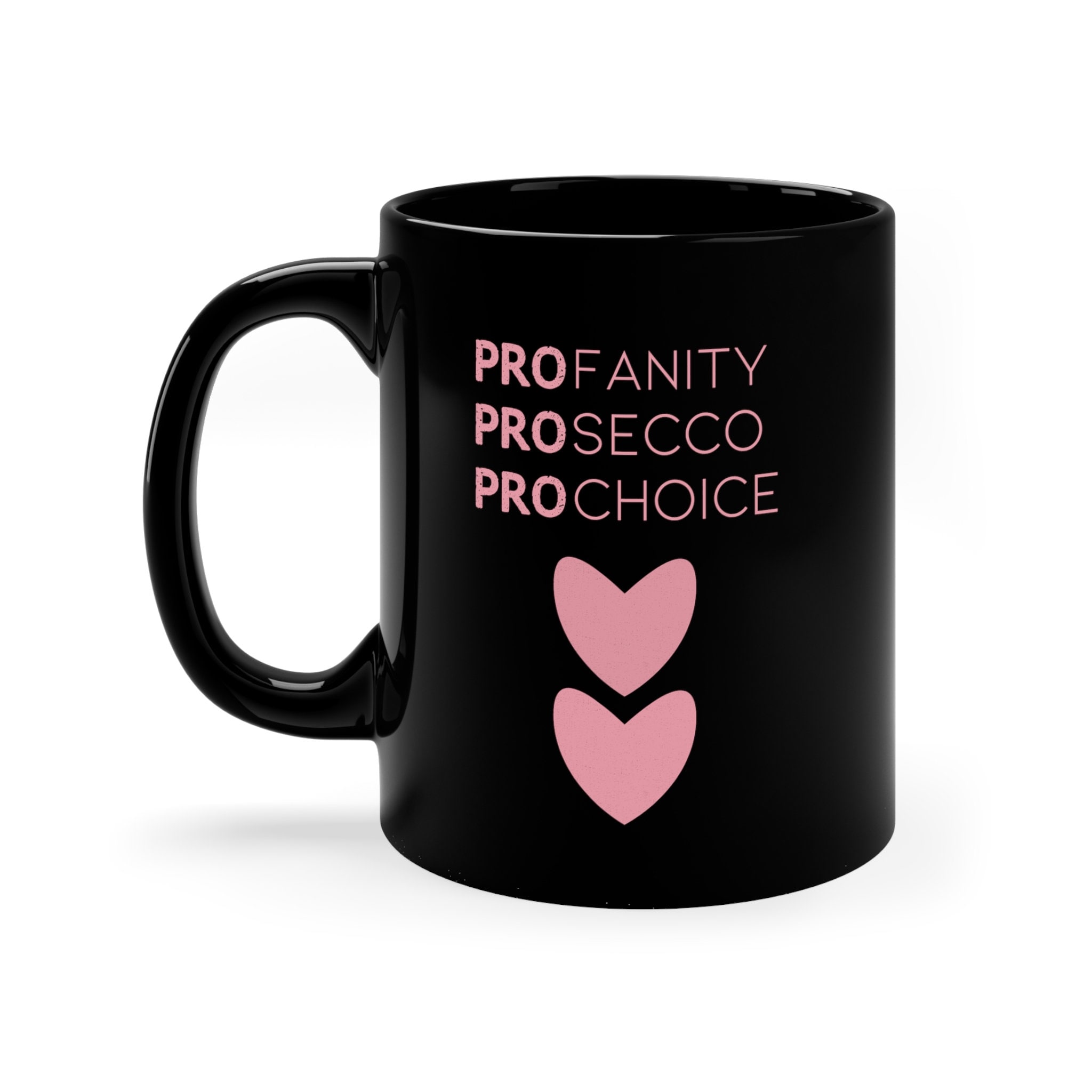 Profanity & Pro Choice & Prosecco T-Shirt Women's Rights Tee Profanity & Pro Choice & Prosecco T-Shirt Women's Rights Tee