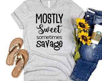 Maglietta Mostly Sweet Sometimes Savage, maglietta da donna impertinente