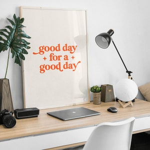 Good Day for a Good Day quote print inspirational retro typography print positive minimal poster wall art nursery kids room poster image 2