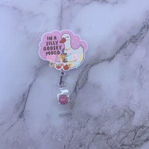 Badge Reel|Nurse Gift|Funny Badge Reel|Medical Badge Reel|Emergency Badge Reel|Tech ID Badge Reel|CNA|Teacher Badge Reel|Silly Goosey Mood