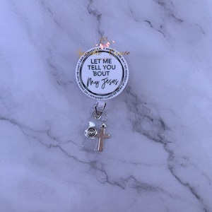 Badge Reel, Nurse Gift, Religious Gift, Medical Badge Reel, Emergency Badge Reel, Healthcare, Blessed Badge Reel, Let me Tell You Jesus
