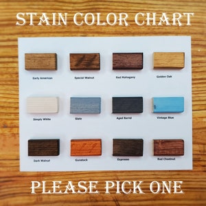May include: A color chart displaying wood stain options. The chart includes samples labeled "Early American," "Special Walnut," "Red Mahogany," "Golden Oak," "Simply White," "Slate," "Aged Barrel," "Vintage Blue," "Dark Walnut," "Gunstock," "Expresso," and "Red Chestnut."