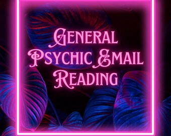 General Psychic Reading, Psychic Email Reading, Same Day Psychic Reading, Fast Psychic Reading, Blind Reading, No Tools Reading