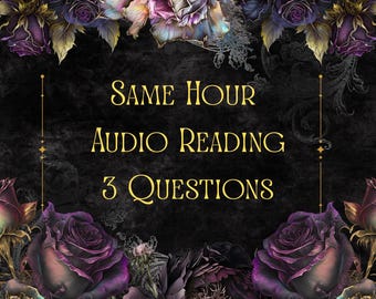 Puede incluir: Un gráfico digital con rosas de color morado oscuro y negro que enmarcan los bordes superior e inferior. El centro muestra texto dorado que dice SAME HOUR AUDIO READING 3 QUESTIONS sobre un fondo negro con patrones ornamentados.