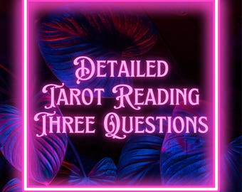May include: A neon pink square frame surrounds the words "DETAILED TAROT READING THREE QUESTIONS" in a stylized font. The background features large, dark blue and purple leaves.