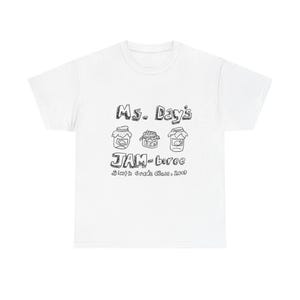 May include: White t-shirt featuring a black hand-drawn design. The design includes the text "Ms. Day's JAM-boree" with three jam jar illustrations and the text "Sixth Grade Class, 2009".