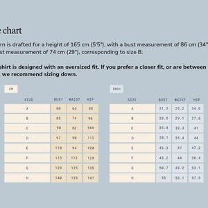 May include: A size chart for a shirt, displaying measurements in both centimetres and inches. The chart provides bust, waist, and hip measurements for sizes A to H. The text advises that the shirt has an oversized fit and suggests sizing down for a closer fit.