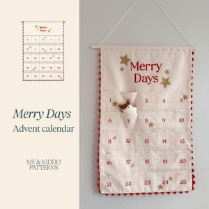May include: A cream-coloured fabric advent calendar hanging from a wooden rod with a white string. It features the red text Merry Days, gold glitter stars, and twenty-five numbered pockets with red scalloped trim. A small plush fox sits in pocket two.