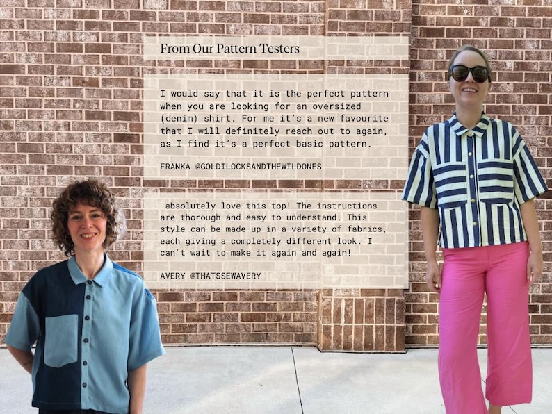 May include: Two women in front of a brick wall, wearing shirts made from a sewing pattern. One shirt is blue, the other striped. Text from pattern testers praises the pattern's versatility and ease of use. The image promotes a sewing pattern for shirts.