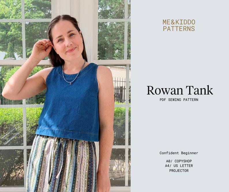 May include: A woman wearing a blue denim Rowan Tank top. The image includes the text "ME & KIDDO PATTERNS" and "Rowan Tank PDF SEWING PATTERN". The pattern is for a confident beginner and includes A0/COPSHOP, A4/US LETTER, and PROJECTOR options.