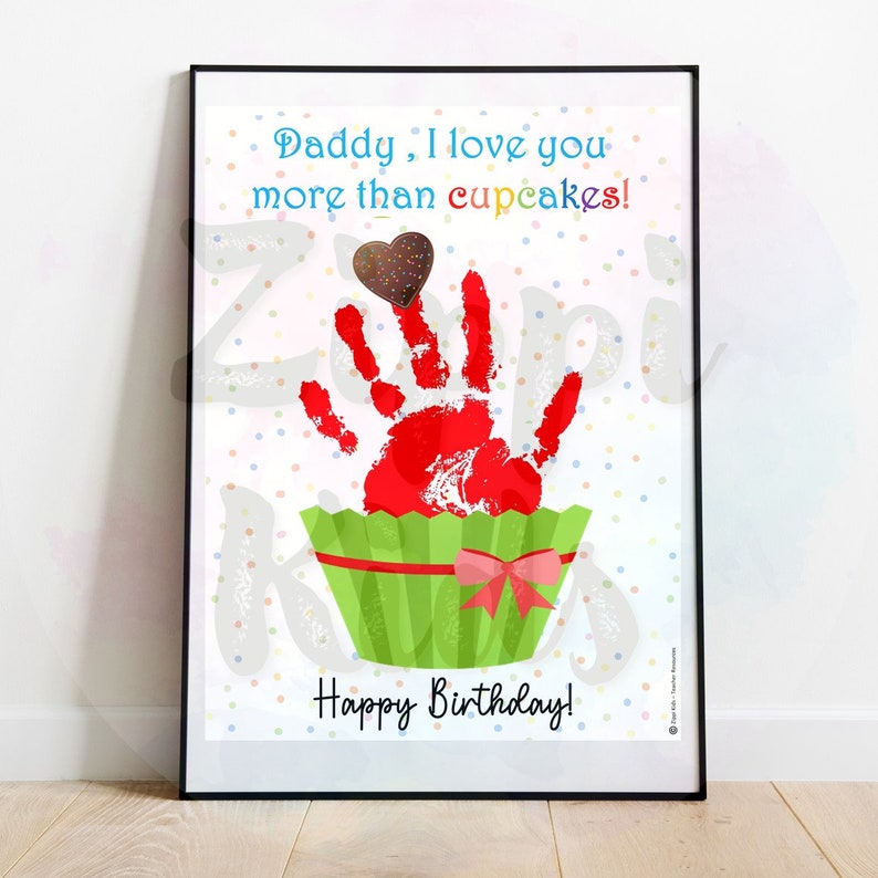 Carte d’empreinte de main d’anniversaire de papa, cadeau artisanal de joyeux anniversaire de papa, artisanat de bricolage imprimable pour l’anniversaire du père, empreinte de main de cupcake, souvenir image 2