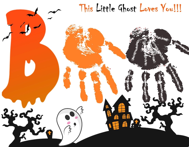 May include: An orange and black Halloween-themed illustration with the letter "B" dripping with orange paint, two handprints, one orange and one black, a ghost, a haunted house, and two bare trees. The text "This Little Ghost Loves You!!!" is at the top of the image.
