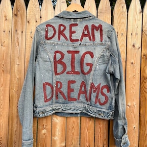Large Hand Painted Dream Big Dreams Denim Jacket, Upcycled Art, Painted Clothing, Jean Jacket, Women’s Denim Jacket, Gift for Her