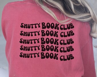 Smutty Book Club Comfort Colors T Shirt, Spicy Books, Dark Romance