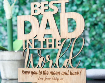 Personalised Fathers Day Gift for Dad, Best Dad in The World, Wooden Plaque, Birthday Gifts for Dad, Daddy,  Gramps, Grandad, Uncle
