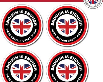 4x ENOUGH Make BRITAIN Great Again UK Union Jack British Flag car van Stickers