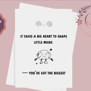 Danksagungskarte für Lehrer, Schulabschluss, "It Takes A Big Heart to Shape Little Minds", Geschenk für Lehrer, Lehrer Wertschätzung, Sofortdownload."