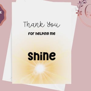 Kaart voor leraar, bedankt dat je me hebt geholpen Shine-kaart, bedankkaart voor leraar, kaart voor voorschoolse leraar, verlaten kinderdagverblijf, DIY Instant Download PDF