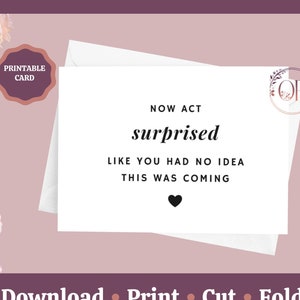 Printable Funny Bridesmaid Proposal Card, Now Act Surprised Bridesmaid Proposal Card, Bridesmaid Proposal Card, Digital Download