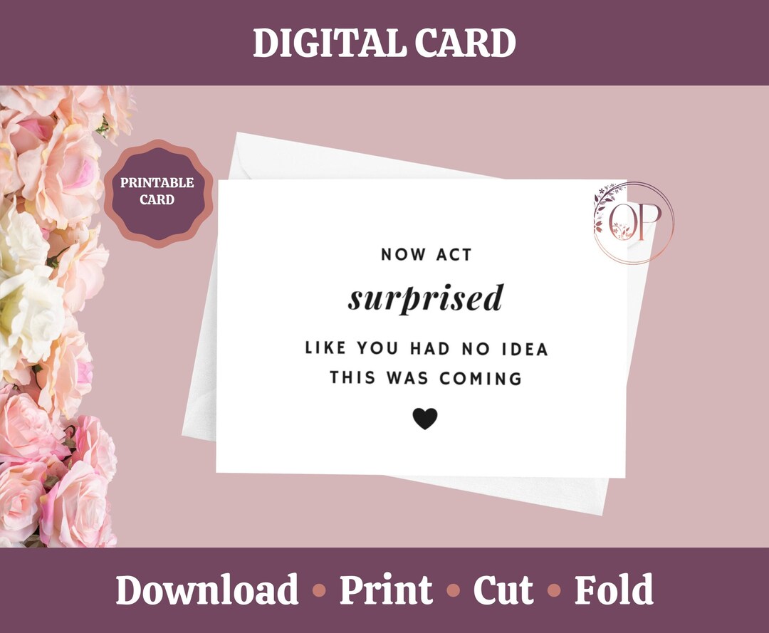Printable Funny Bridesmaid Proposal Card, Now Act Surprised Bridesmaid ...