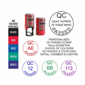 May include: A set of personalised 18mm diameter QC Passed stamps. The stamps are available in black, red, blue, green, and violet. The stamps feature the text "QC Passed" and a space for a custom initial or number in the centre.