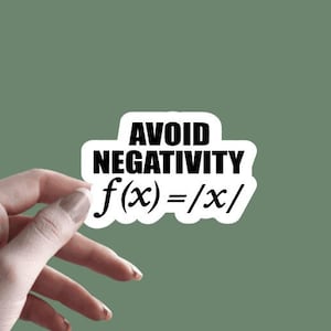May include: White sticker with black text that reads "AVOID NEGATIVITY f(x)=/x/" and "Thee Sticker Shop" in a smaller font. The sticker is 3 inches by 2 inches.
