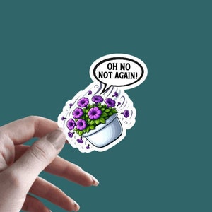 Oh No Not Again - Sticker | Hitchhiker&#39;s Guide- Sticker | Petunia Sticker | The Meaning To Life Sticker | Funny Sticker | Galaxy Sticker
