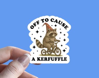Off to Cause a Kerfuffle Raccoon Sticker | Fantasy Magic Witch Witchy Nature | Funny Sarcastic Sticker | Cute Trendy | Camping Hiking