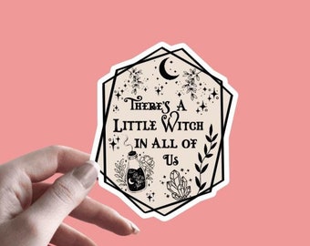 Hay una pequeña bruja en todos nosotros - Pegatina / Película inspirada / Pegatina de bruja / Hechizos, Pociones / Magia práctica / Pegatina linda