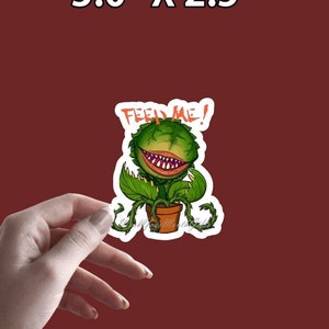 Feed Me Sticker | Feed Me Seymour! Sticker | Little Shop of Horrors Sticker | 80&#39;s Movie Stickers | Retro Stickers | Vintage Stickers