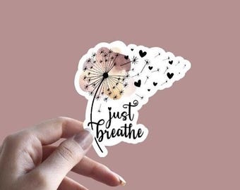 Just Breathe - Sticker | Mental Health Decal | Mental Awareness Stickers | Motivational Decal | Anxiety Introvert Sticker | Dandelion Flower