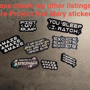 Fist My Bump - Sticker | Project Hail Mary inspired Sticker | Rocky Sticker | Bookish Sticker | Sci-Fi | BookTok | Reading Sticker | Amaze image 2