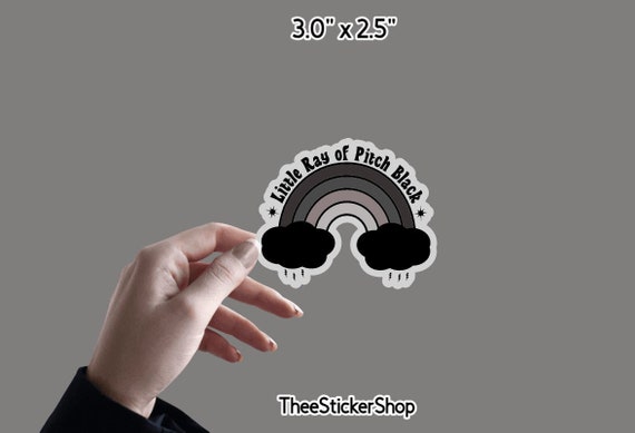 Little Ray of Pitch Black Rainbow - Sticker | Black Rainbow Sticker | Goth Emo Sticker | Funny Sarcastic Sticker | Anxiety Introvert Sticker