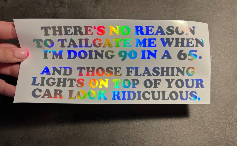 Flashing Lights Look Ridiculous Decal | Funny Decal | Car Bumper