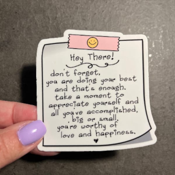 Hey There! Post It Sticker | Motivational Positivity, Mental Health Stickers, Therapy Sticker, Trauma Sticker, Things You Need to Hear