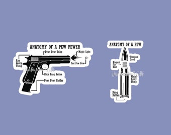 Anatomía de un pew pewer - Pegatina / Pegatina de anatomía de pistola / Pegatina de anatomía de bala / Calcomanía divertida / Pegatinas de policía militar / Pegatinas divertidas