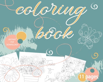 May include: A coloring book with a teal background and the text "coloring book" in yellow. The cover features a flower pot with flowers, butterflies, and the text "Take it Easy". The book has 11 pages.