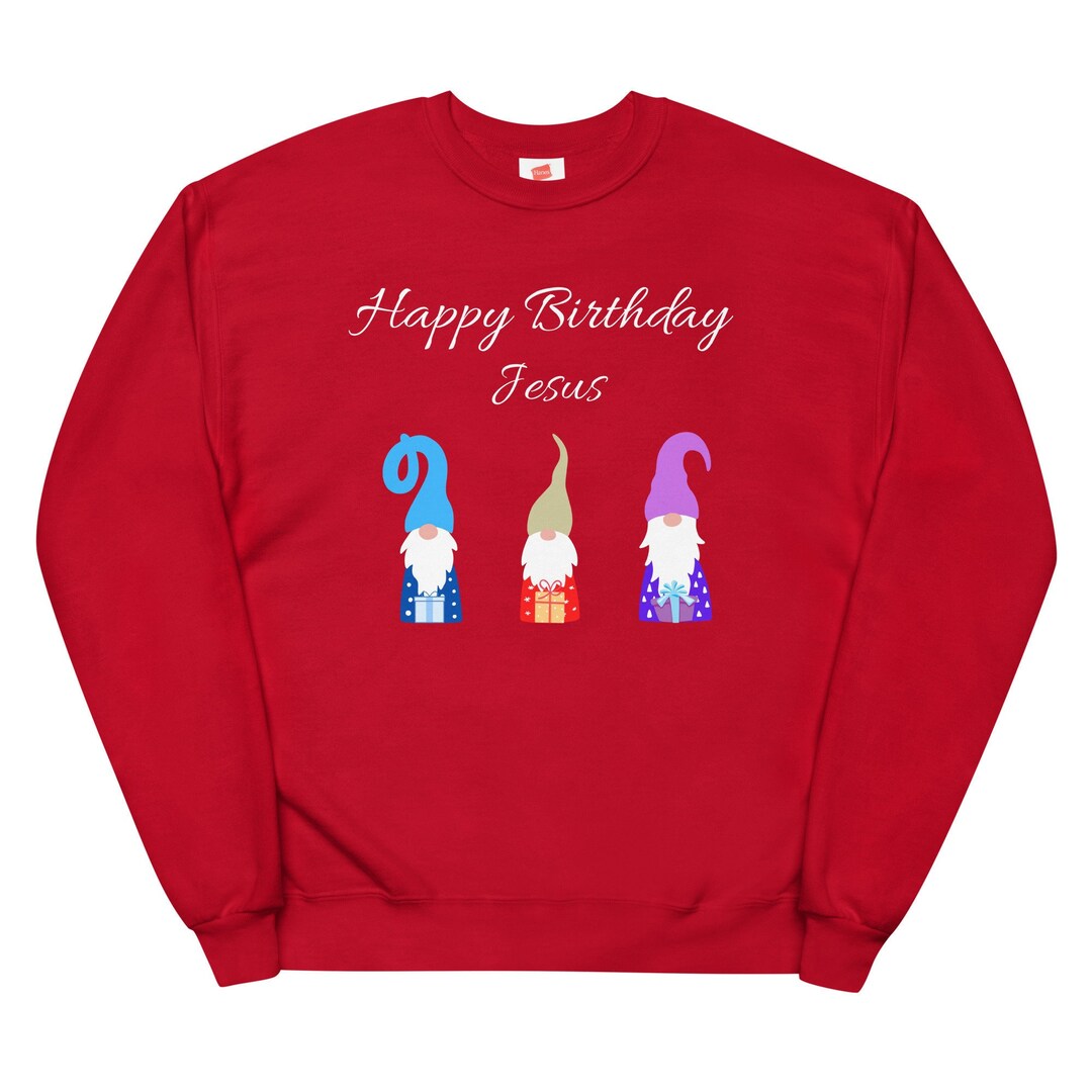 Happy Birthday Jesus Sweatshirt Gnomes Christmas Gifts Etsy