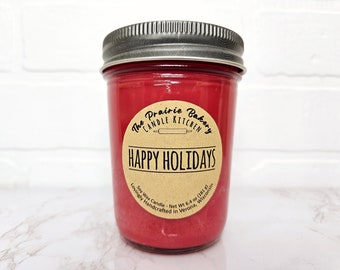 Happy Holidays | Scented Soy Wax Candle | Christmas Mulled Cider Berry Cinnamon Spice Scent | Housewarming Birthday Wedding Mother's Gift