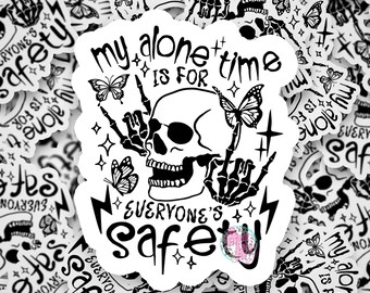 Mi tiempo a solas es por la seguridad de todos, Calavera, Sarcástico, Sarcástico, Divertido, Humor, Troquelado, Resistente al agua