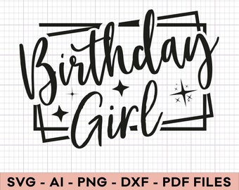 Birthday Girl Svg, Birthday Princess Svg, It's My Birthday Svg, Happy Birthday Svg, Birthday Girl design, Birthday Shirt File, Cutting File