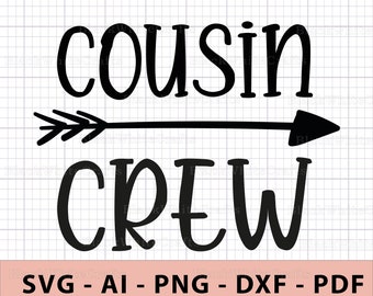 Cousin Crew svg, Cousins svg, Family svg, New to the Crew svg, Boys svg, Girls Svg, Cousin Team svg, Family Camping Trip png, Cousin Tee svg