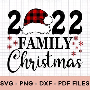 2022 Family Christmas Svg, Family Christmas Svg, Xmas Family Svg, Matching Family Christmas Shirts svg, Merry Christmas,Family Christmas Png