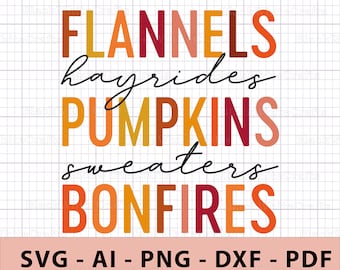 Flannels Hayrides Pumpkins Sweaters Bonfires Svg, Fall Sublimation File, Thanksgiving Svg, Fall Shirt Png, Fall Sublimation, Autumn Svg