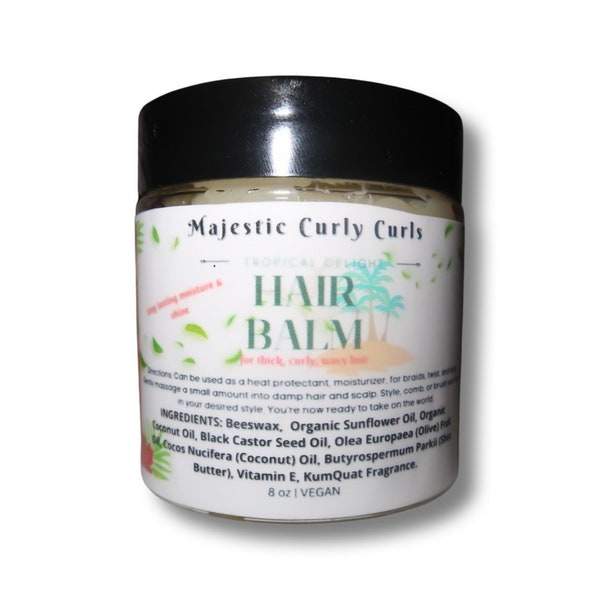 Tropical Delight Hair Balm w/ sunflower oil, shea butter, and black castor oil. Organic. Hair Growth.